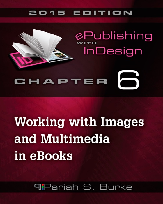 Chapter 6: Working with Images and Multimedia in eBooks