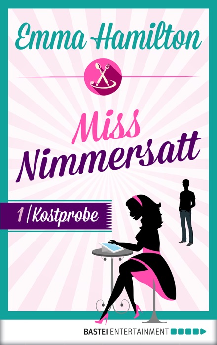 Miss Nimmersatt -  Folge 1