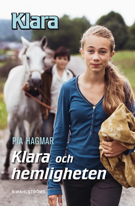 Klara 15 - Klara och hemligheten