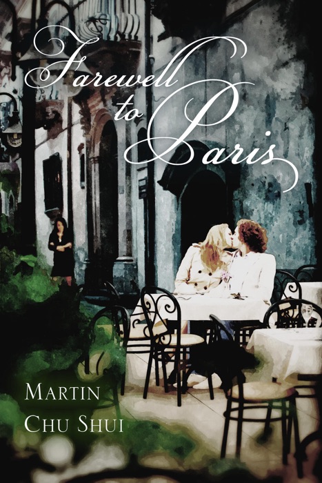 Farewell to Paris: Universal Love (Love Series Book 2)
