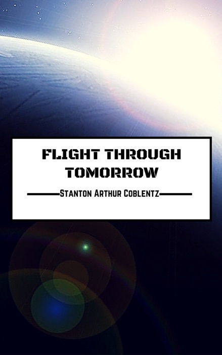 Flight Through Tomorrow