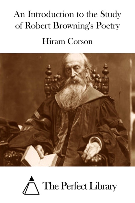 An Introduction to the Study of Robert Browning's Poetry