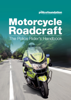 The Police Foundation - Motorcycle Roadcraft - The Police Rider's Handbook artwork