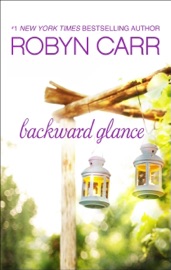 Backward Glance - Robyn Carr by  Robyn Carr PDF Download