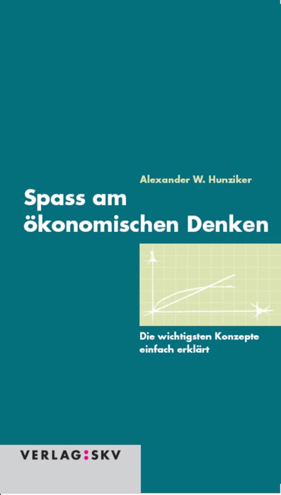 Spass am ökonomischen Denken