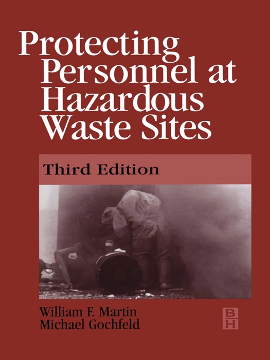 Protecting Personnel at Hazardous Waste Sites (Enhanced Edition)