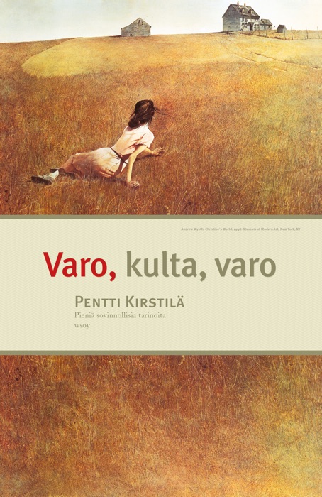 Varo, kulta, varo