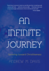 An Infinite Journey - Dr. Andrew M. Davis