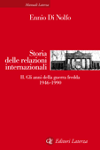 Storia delle relazioni internazionali - Ennio Di Nolfo