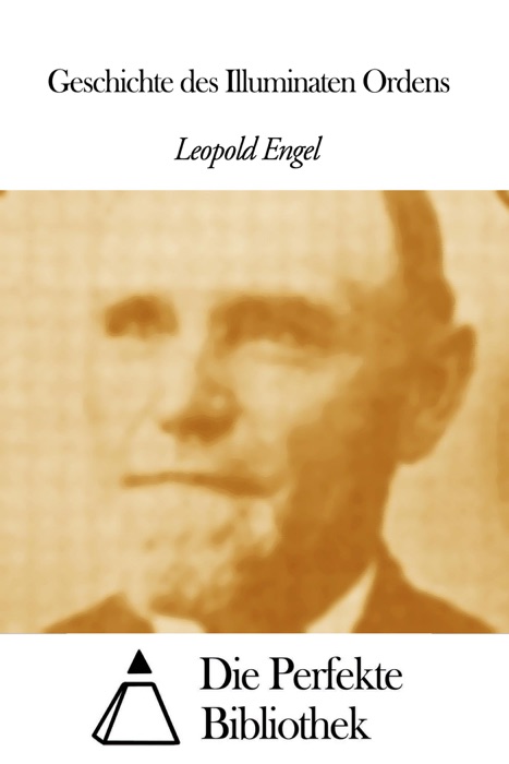 Geschichte des Illuminaten Ordens