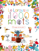 Le Larousse des 1 000 mots - Caroline Modeste