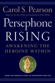Persephone Rising - Carol S. Pearson