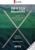 OS X 10.9 Mavericks iGuida - Mauro Notarianni & Settimio Perlini