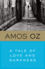 Amos Oz - A Tale of Love and Darkness artwork
