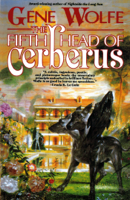 Gene Wolfe - The Fifth Head of Cerberus artwork