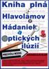 Kniha plná Hlavolamov, Hádaniek a Optických ilúzií - Kristína Jakubíková