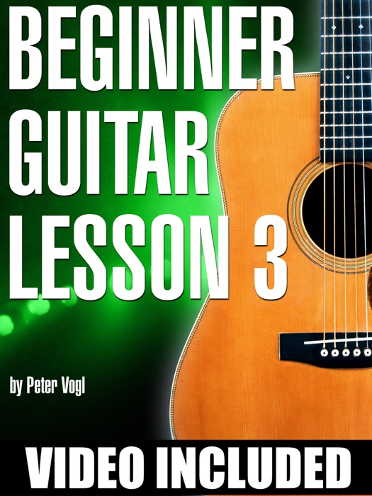 Beginner Guitar Lesson 3