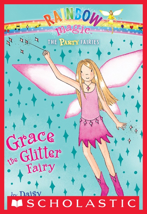 Party Fairies #3: Grace the Glitter Fairy