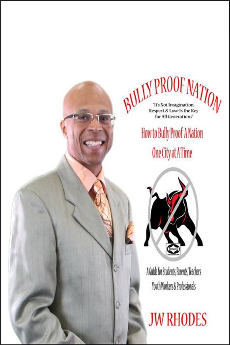 Bully Proof Nation: How to Bully Proof A Nation One City at A Time