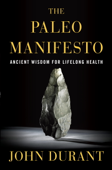 The Paleo Manifesto - John Durant