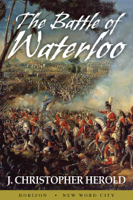 J. Christopher Herold - The Battle of Waterloo artwork