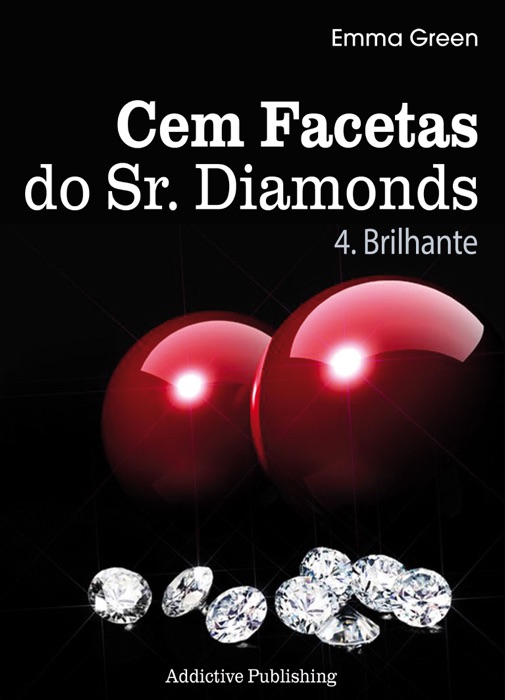 Cem facetas do Sr. Diamonds - Vol. 4: Brilhante