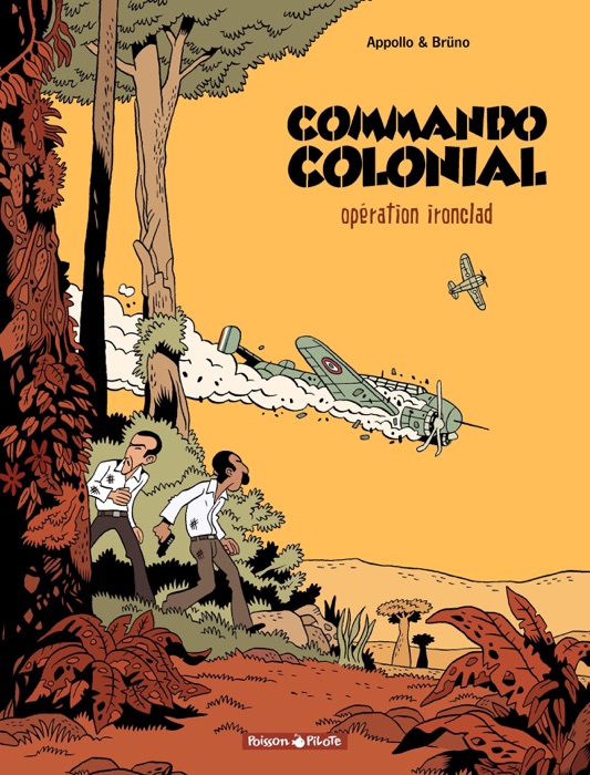 Commando Colonial – tome 1 - Opération Ironclad