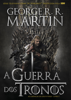 A guerra dos tronos - George R.R. Martin