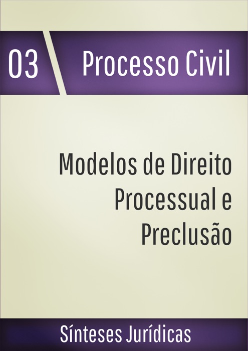 Modelos de direito processual e preclusão