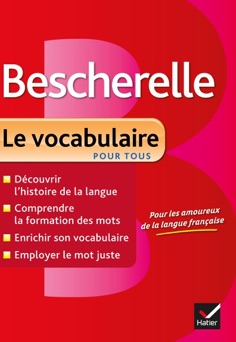 Bescherelle Le vocabulaire pour tous - Adeline Lesot