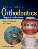 Essentials of Orthodontics - Robert N. Staley & Neil T. Reske