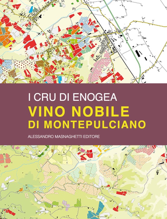 Vino Nobile di Montepulciano: vigneti e aziende