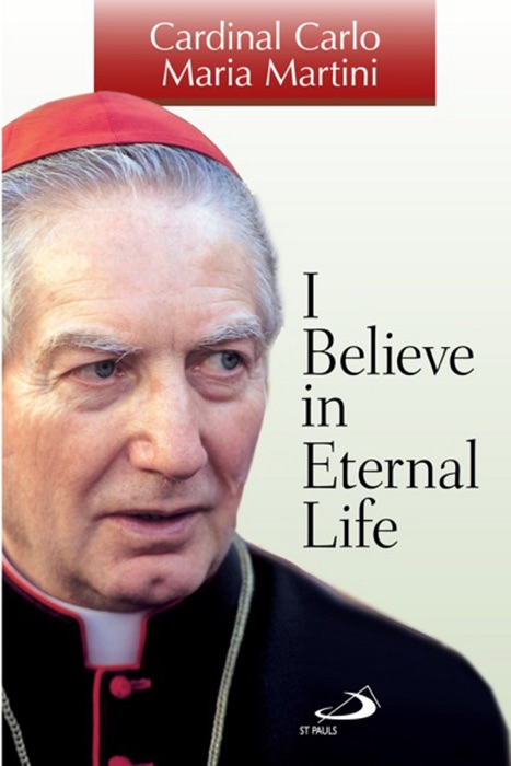 I Believe in Eternal Life