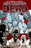 The Walking Dead, Vol. 1: Days Gone Bye - Robert Kirkman & Tony Moore