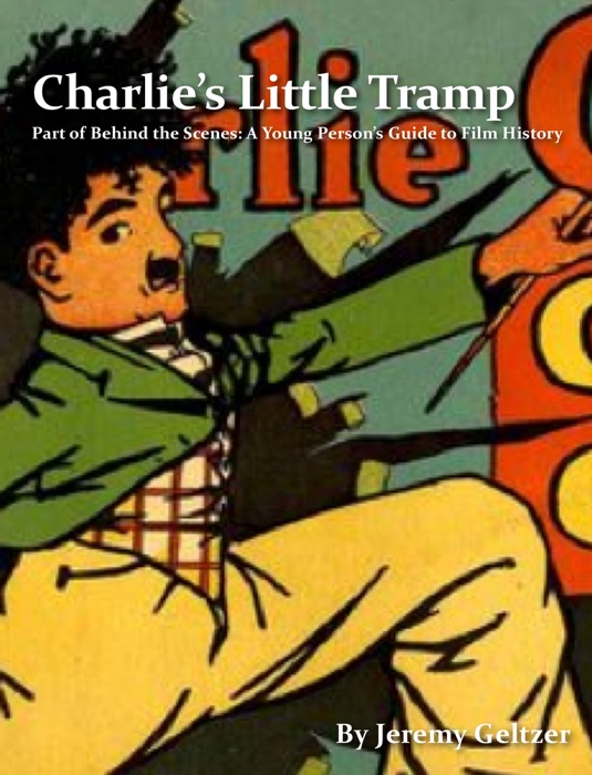 Charlie’s Little Tramp: Part of A Young Person's Guide to Film History, Vol. 1