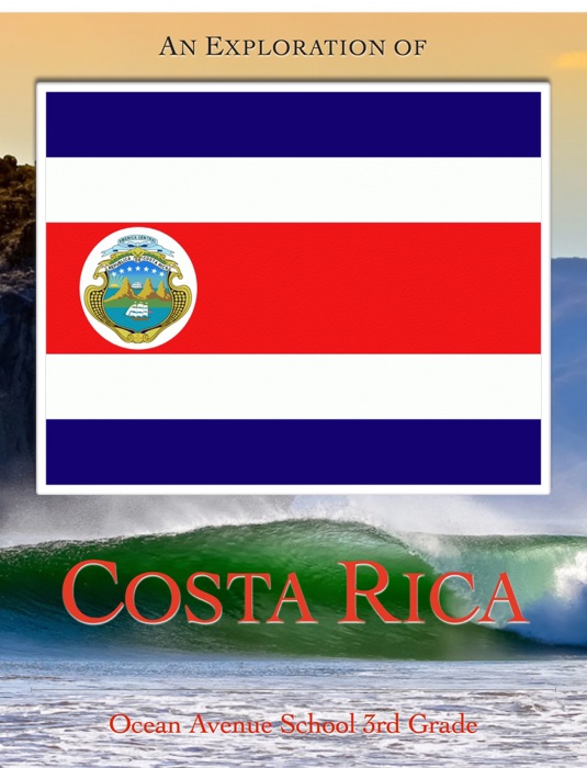 An Exploration of Costa Rica