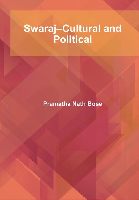 Swaraj–Cultural and Political