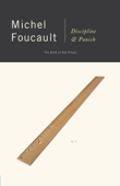 Discipline and Punish - Michel Foucault