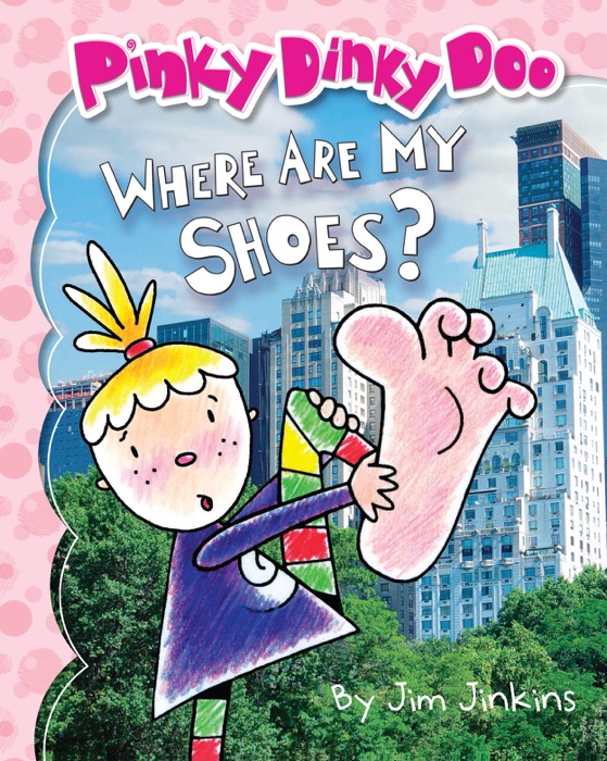 Where Are My Shoes? (Pinky Dinky Doo)