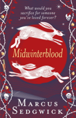 Midwinterblood - Marcus Sedgwick