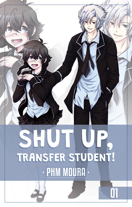 Shut up, Transfer Student! 1