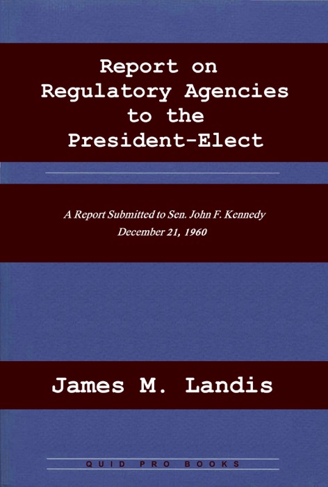 Report on Regulatory Agencies to the President-Elect