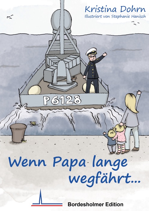 Wenn Papa lange wegfährt...