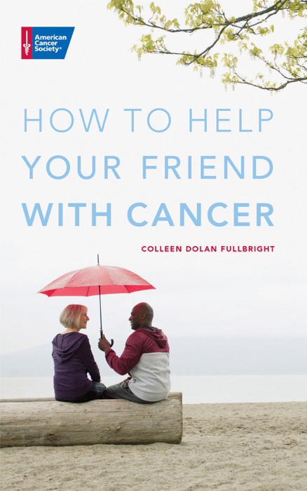 How to Help Your Friend with Cancer