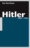 Hitler 1889 – 1936 - Ian Kershaw