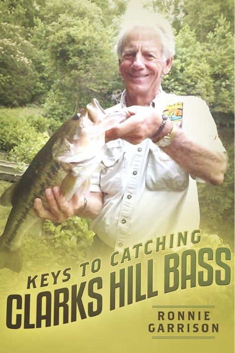 Keys To Catching Clarks Hill Bass