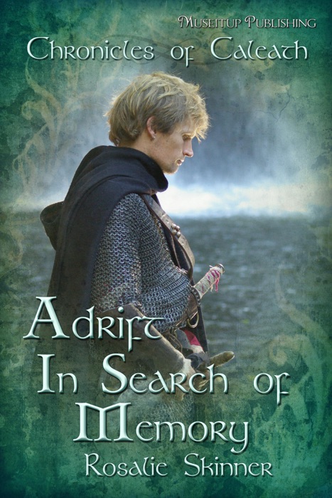 Adrift: In Search of Memory (The Chronicles of Caleath, #7)