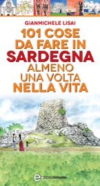 101 cose da fare in Sardegna almeno una volta nella vita