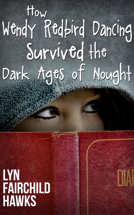 How Wendy Redbird Dancing Survived the Dark Ages of Nought