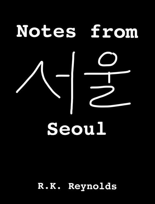Notes From Seoul